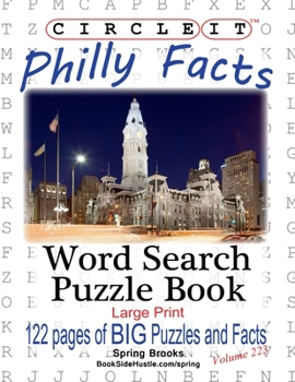 Paperback Circle It, Philly Facts, Word Search, Puzzle Book [Large Print] Book