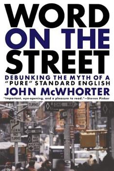 Paperback Word on the Street: Debunking the Myth of a Pure Standard English Book