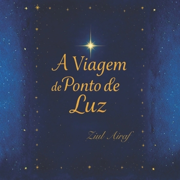 Paperback A Viagem do Pontode Luz [Portuguese] Book