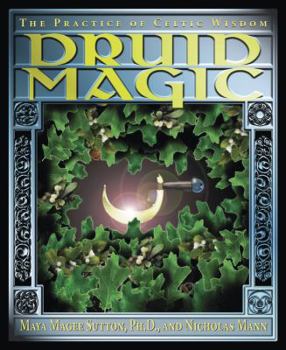 Paperback Druid Magic: The Practice of Celtic Wisdom Book