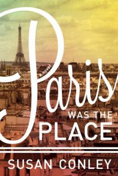 Hardcover Paris Was the Place Book