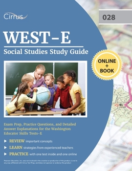 Paperback WEST-E Social Studies Study Guide: Exam Prep, Practice Questions, and Detailed Answer Explanations for the Washington Educator Skills Tests-E Book