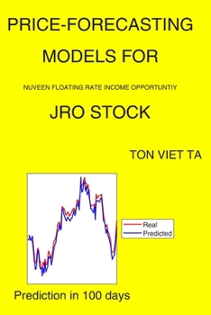 Paperback Price-Forecasting Models for Nuveen Floating Rate Income Opportuntiy JRO Stock Book