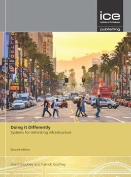 Paperback Doing It Differently: Systems for Rethinking Infrastructure Book