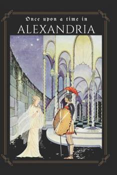 Paperback Once Upon a Time in Alexandria: Reimagined Fairy Tales from Modern Voices Book