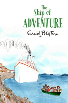The Ship of Adventure - Book #6 of the Adventure Series