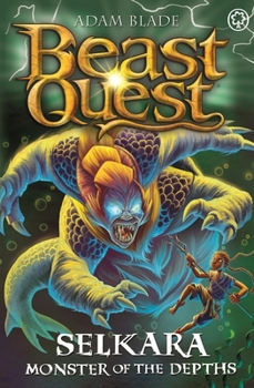 Paperback Beast Quest: Selkara: Monster of the Depths: Series 30 Book 4 Book