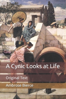 Paperback A Cynic Looks at Life: Original Text Book