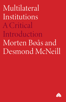 Paperback Multilateral Institutions: A Critical Introduction Book