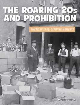 Paperback The Roaring 20s and Prohibition Book