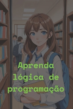 Paperback Aprenda lógica de programação [Portuguese] Book