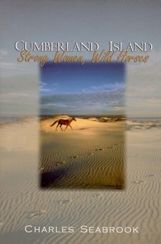 Paperback Cumberland Island: Strong Women, Wild Horses Book