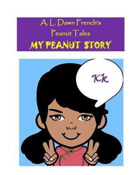 Paperback My Peanut Story (K): Essay Writing Project Book