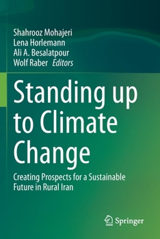 Paperback Standing Up to Climate Change: Creating Prospects for a Sustainable Future in Rural Iran Book