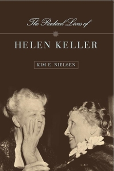 Paperback The Radical Lives of Helen Keller Book