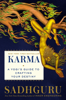 Hardcover Karma: A Yogi's Guide to Crafting Your Destiny Book