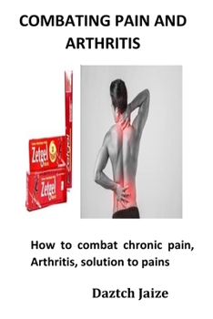 Paperback Combating Pain and Arthritis Book