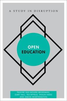 Paperback Open Education: A Study in Disruption Book