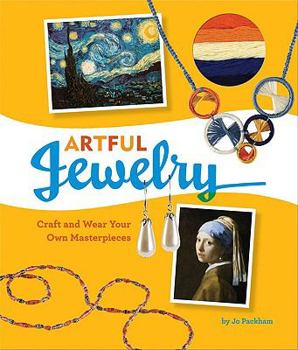 Spiral-bound Artful Jewelry: Craft and Wear Your Own Masterpieces Book