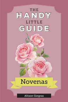 Paperback The Handy Little Guide to Novenas Book