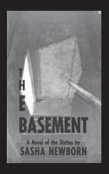 Paperback The Basement: A Novel of the Sixties Book