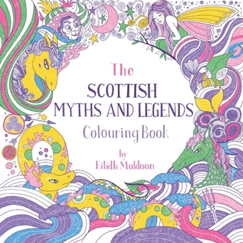 Paperback Scottish Myths and Legends Colouring Book
