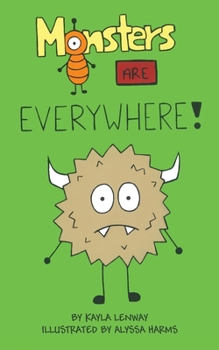 Paperback Monsters Are Everywhere Book