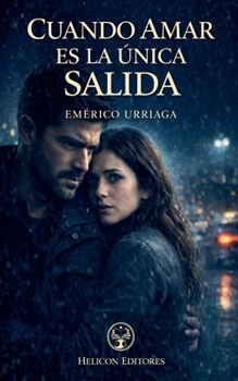 Paperback Cuando Amar es la Única Salida [Spanish] Book