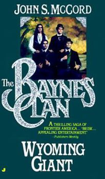 Wyoming Giant - Book #3 of the Baynes Clan