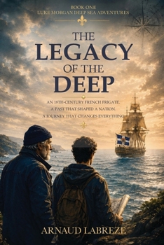 Paperback The Legacy of the Deep: A Luke Morgan Serie Book