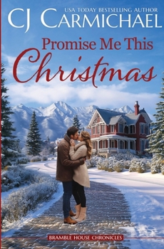 Promise Me This Christmas (Bramble House Chronicles)