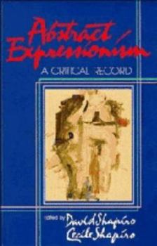Hardcover Abstract Expressionism: A Critical Record Book
