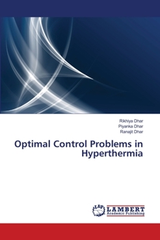 Paperback Optimal Control Problems in Hyperthermia Book