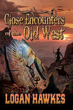 Paperback Close Encounters of the Old West Book