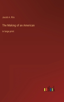 Hardcover The Making of an American: in large print Book
