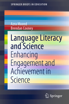 Paperback Language Literacy and Science: Enhancing Engagement and Achievement in Science Book