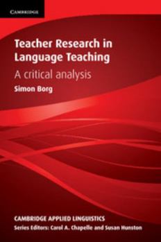 Paperback Teacher Research in Language Teaching: A Critical Analysis Book