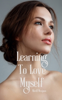 Paperback Learning To Love Myself Book