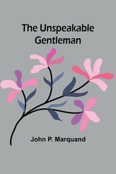 Paperback The Unspeakable Gentleman Book