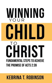 Paperback Winning Your Child To Christ Book