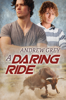 A Daring Ride - Book #2 of the Bullriders