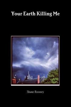 Paperback Your Earth Killing Me Book