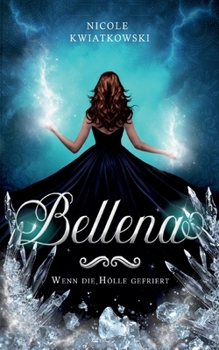 Paperback Bellena: Wenn die Hölle gefriert [German] Book