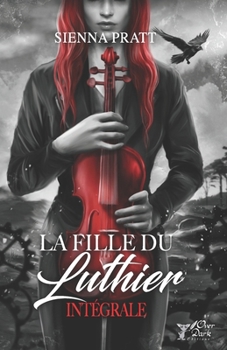 Paperback La fille du Luthier: Intégrale [French] Book