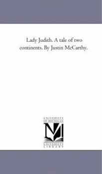 Paperback Lady Judith. A Tale of Two Continents. by Justin Mccarthy. Book