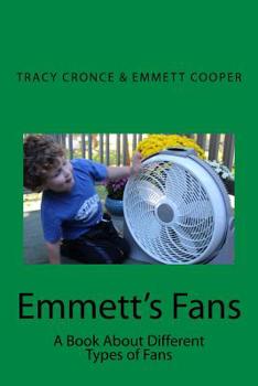 Paperback Emmett's Fans: A book about the different types of fans Book