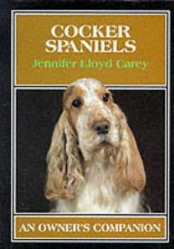 Hardcover Cocker Spaniels (An Owner's Companion) Book