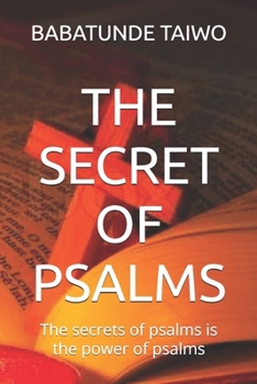 Paperback The Secret of Psalms: The secrets of psalms is the power of psalms Book