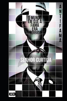 Paperback O mundo em que a fama era proibida [Portuguese] Book
