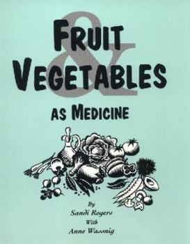 Unknown Binding Fruit & Vegetables As Medicine Book